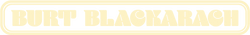 Burt Blackarach