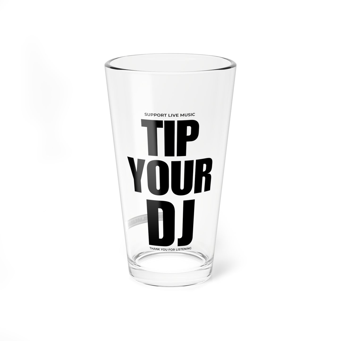Tip Your DJ Pint Glass — 16oz Mixing Glass for DJs & Music Lovers