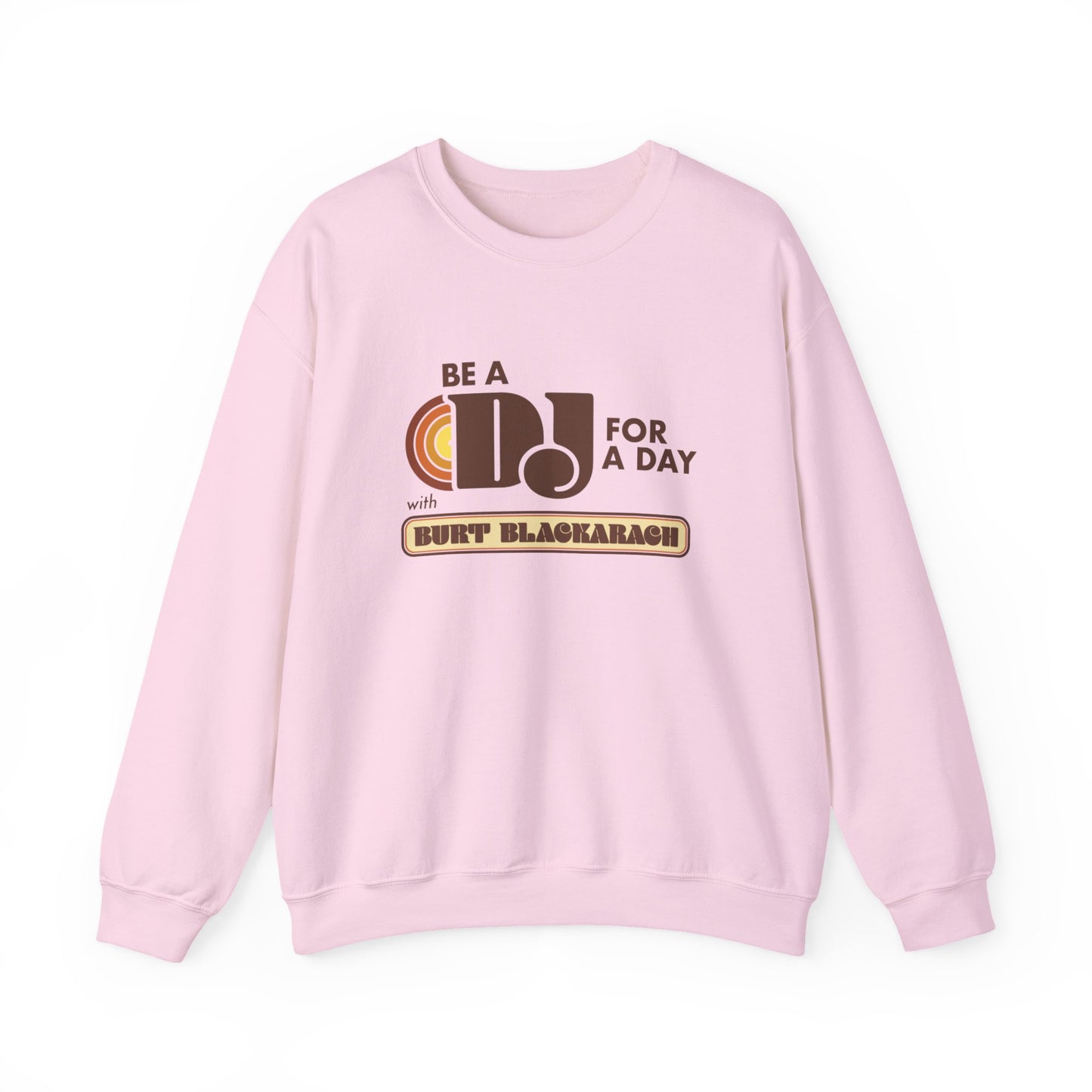 Be A DJ For A Day Crewneck Sweatshirt — 'Be A DJ for a Day with Burt Blackarach' Retro Music Pullover