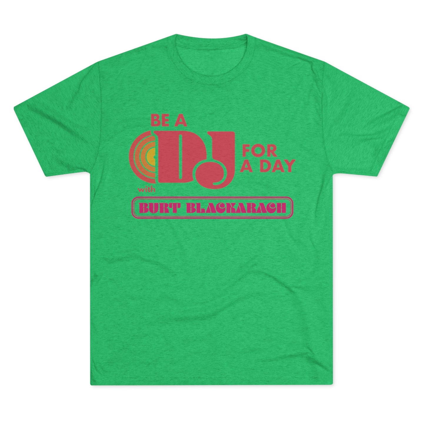 Be a DJ for a Day with Burt Blackarach T‑Shirt - Pastel Heather