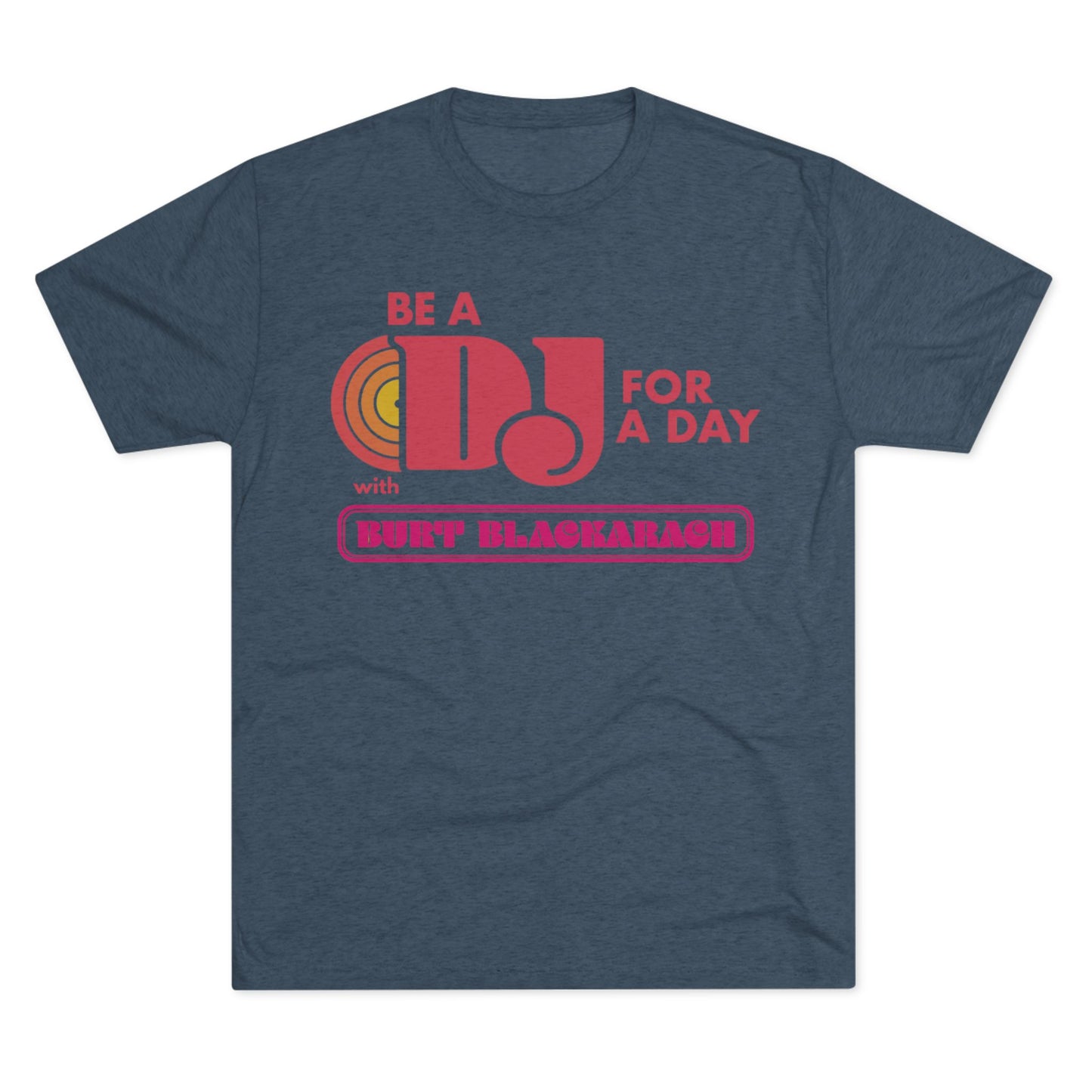 Be a DJ for a Day with Burt Blackarach T‑Shirt - Pastel Heather
