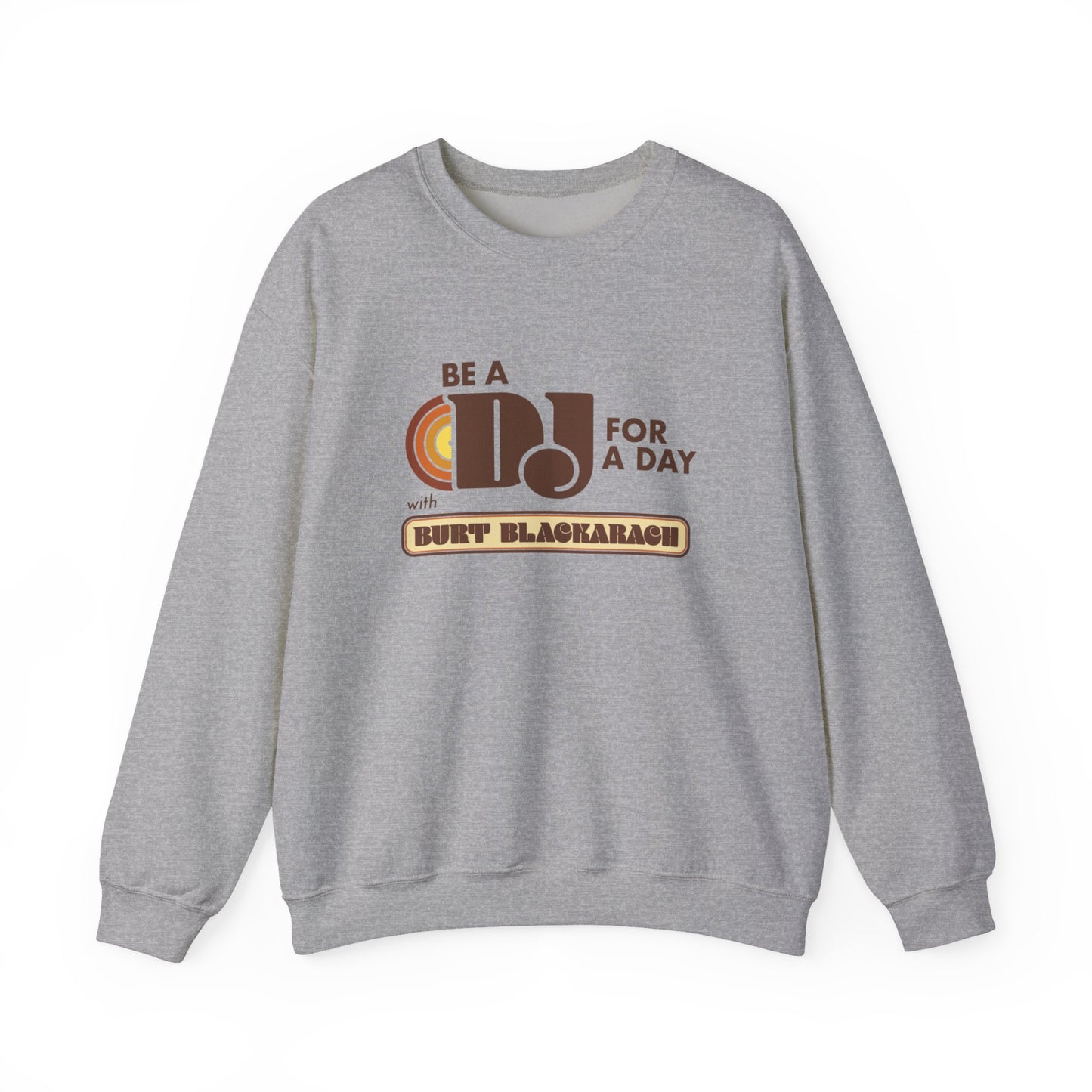 Be A DJ For A Day Crewneck Sweatshirt — 'Be A DJ for a Day with Burt Blackarach' Retro Music Pullover