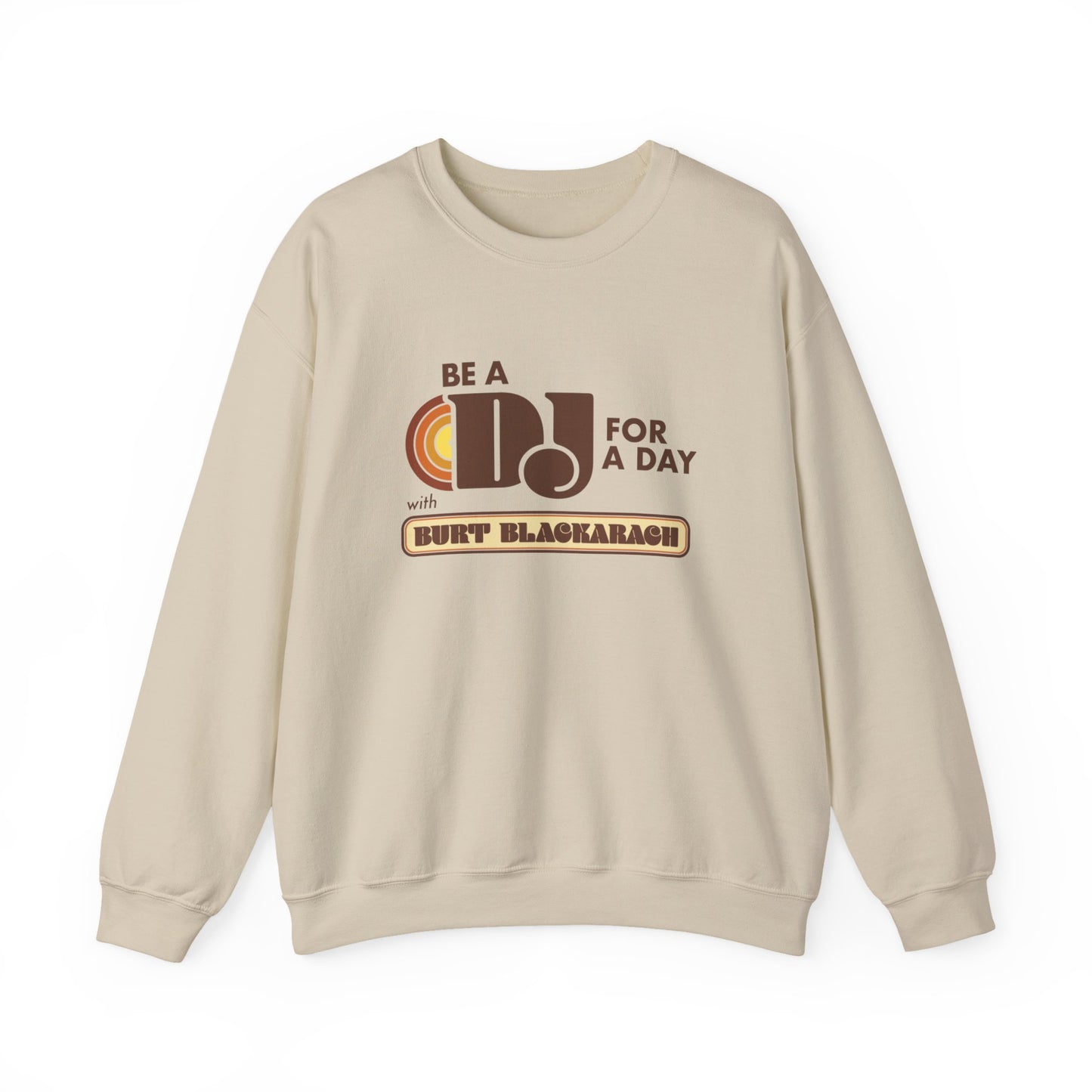 Be A DJ For A Day Crewneck Sweatshirt — 'Be A DJ for a Day with Burt Blackarach' Retro Music Pullover